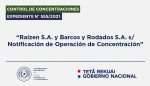 Raízen S.A. y Barcos y Rodados S.A. s/ Notificación de Operación de Concentración – Expte. N° 555/2021