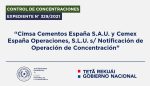 Cimsa Cementos España S.A.U. y Cemex España Operaciones, S.L.U. s/ Notificación de Operación de Concentración – Expte. N° 329/2021